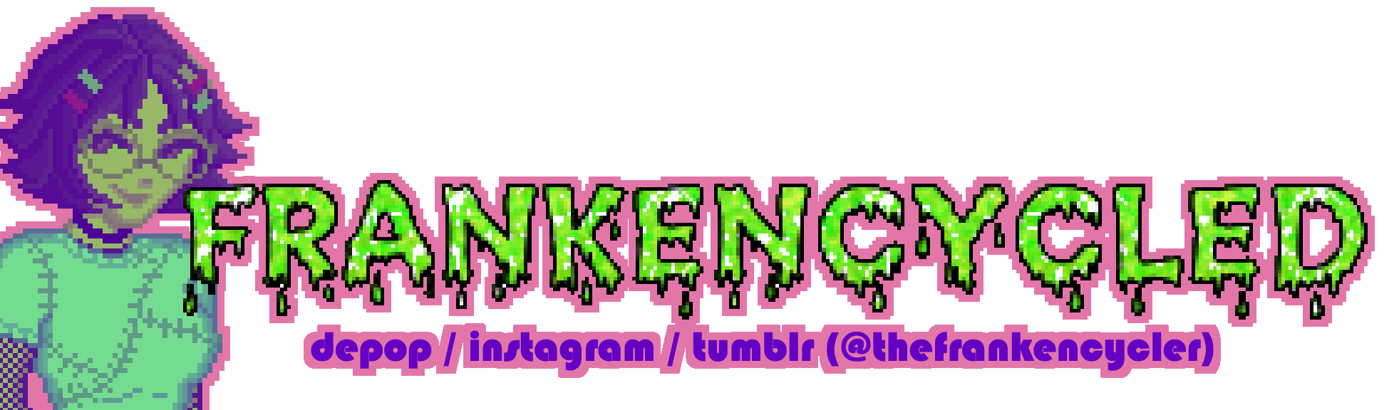 the logo for Frankencycled: 'Frankencycled' is written in large green pixelated letters that appear to be dripping slime. underneath, smaller purple text reads 'depop / instagram / tumblr (@thefrankencycler).' on the far left is a pixel doll from the waist up; it depicts the webmaster in stylized colors, mainly purple and green. they have light skin, round glasses, choppy bobbed hair, a stitched-together looking t-shirt, and they are smiling.